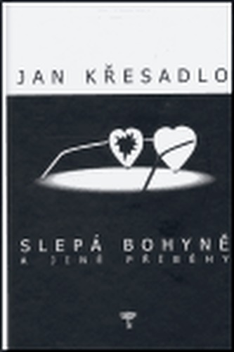 Slepá bohyně a jiné příběhy