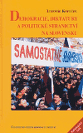 Demokracie, diktatury a politické stranictví na Slovensku
