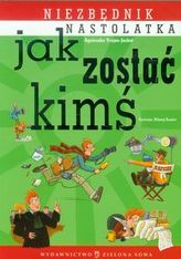 Jak zostać kimś