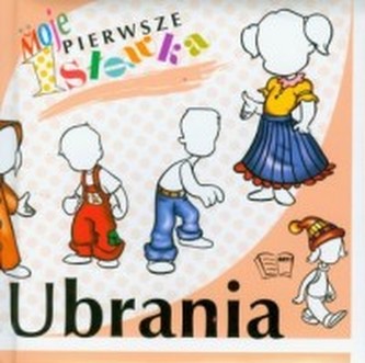 Moje pierwsze słówka. Ubrania