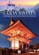 Cuda świata. Najpiękniejsze budynki i budowle