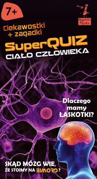 SuperQuiz - Ciało człowieka SuperQuiz - Ciało człowieka