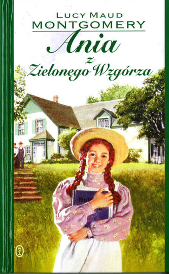 Ania z Zielonego Wzgórza Ania z Zielonego Wzgórza