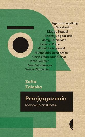Przejęzyczenie. Rozmowy o przekładzie Przejęzyczenie. Rozmowy o przekładzie