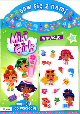 Baw się z nami. Mini Girls. Wakacje. Naklejki do wycięcia