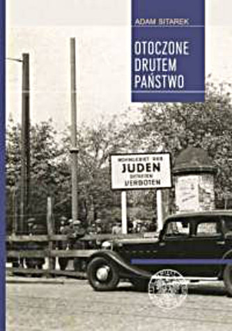 OTOCZONE DRUTEM PAŃSTWO OP. IPN 9788363695163