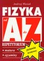 Fizyka Pytania testowe repetytorium A-Z