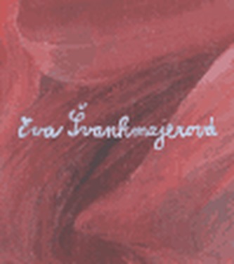Eva Švankmajerová Eva Švankmajerová