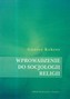 Wprowadzenie do socjologii religii
