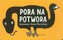 Pora na potwora