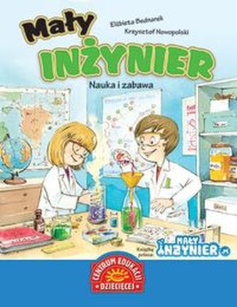 Mały inżynier Nauka i zabawa Mały inżynier Nauka i zabawa