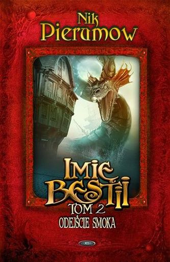Imię bestii Tom 2 Odejście smoka
