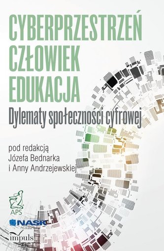 Cyberprzestrzeń Człowiek Edukacja Tom 2