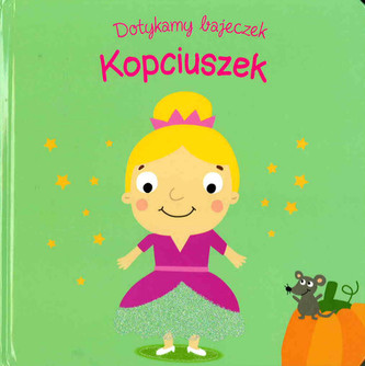 Dotykamy bajeczek. Kopciuszek