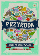 Przyroda. Mapy do kolorowania