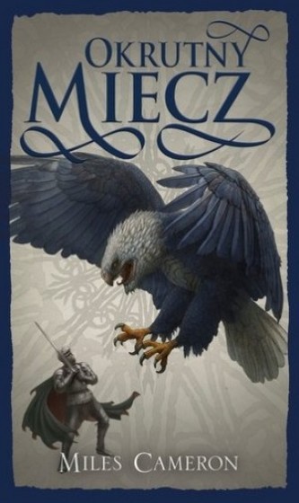 Okrutny miecz. Tom 2. Syn zdrajcy