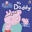 Peppa Pig My Daddy