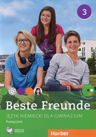Beste Freunde 3. Gimnazjum. Język niemiecki. Podręcznik + CD