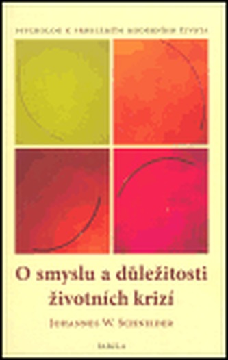 O smyslu a důležitosti životních krizí