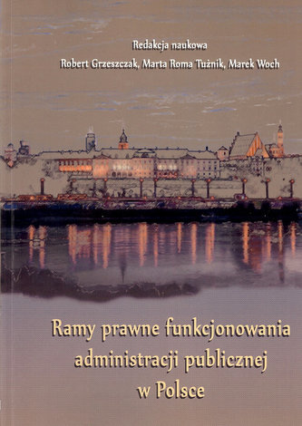 Ramy prawne funkcjonowania administracji publicznej w Polsce