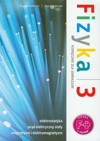 Fizyka z plusem. Klasa 3, gimnazjum. Fizyka. Podręcznik
