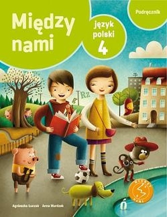 Między nami. Klasa 4, szkoła podstawowa. Język polski. Podręcznik bez Multipodręcznika