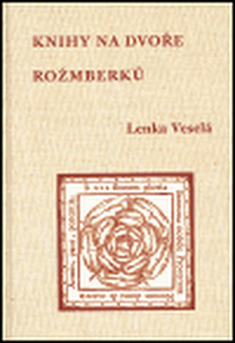 Knihy na dvoře Rožmberků + CD-ROM