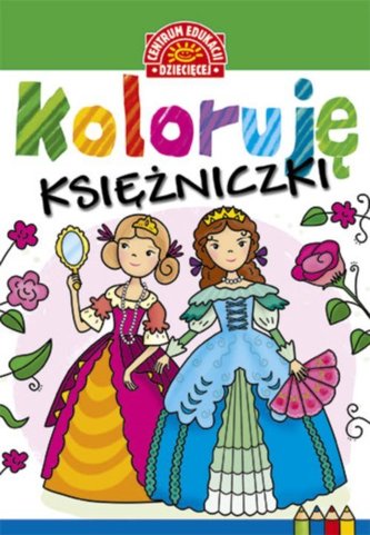 Koloruję Księżniczki