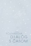 Dialóg s časom