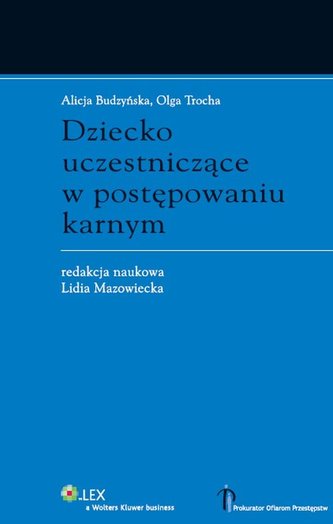 Dziecko uczestniczące w postępowaniu karnym
