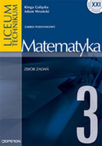 Matematyka 3. Zbiór zadań. Zakres podstawowy
