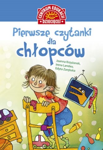 Pierwsze czytanki dla chłopców Pierwsze czytanki dla chłopców