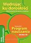 Wędrując ku dorosłości 1-3 Wychowanie do życia w rodzinie Program nauczania