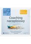 Coaching narzędziowy. Psychologia szefa 2