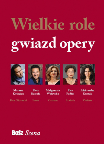 Wielkie role gwiazd opery