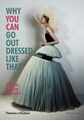 Why You Can Go out Dressed Like That