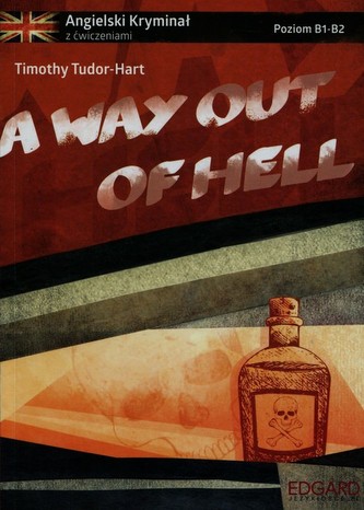 A Way Out of Hell A Way Out of Hell