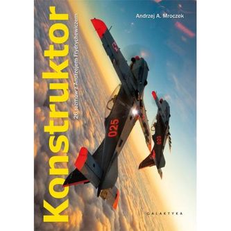 Konstruktor. 26 rozmów z Andrzejem Frydrychewiczem