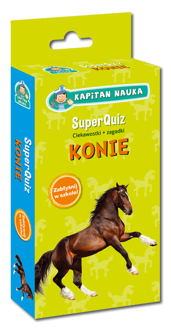 SuperQuiz. Konie. Kapitan Nauka. Ciekawostki + zagadki SuperQuiz. Konie. Kapitan Nauka. Ciekawostki + zagadki