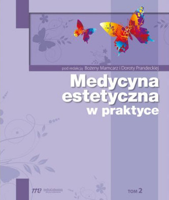 Medycyna estetyczna w praktyce Tom 2