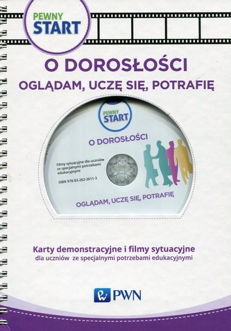 Pewny start: o dorosłości. Oglądam, uczę się, potrafię