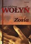 Wołyń. Zosia. Saga rodzinna