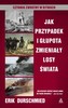Jak przypadek i głupota zmieniały losy świata