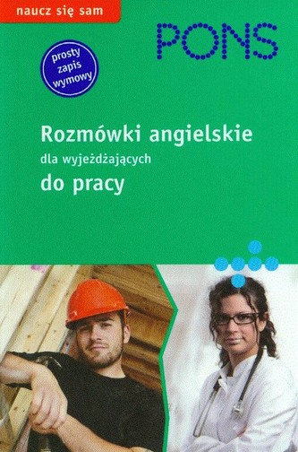 Pons rozmówki angielskie dla wyjeżdżających do pracy