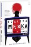 Toaleta męska, czyli piękny pan z telewizji