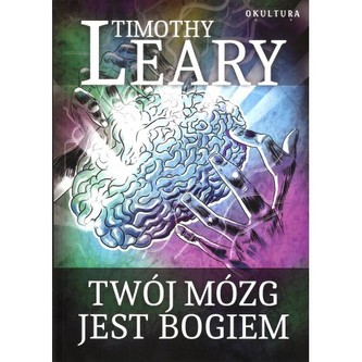Twój mózg jest Bogiem Twój mózg jest Bogiem