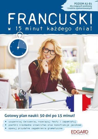 Francuski w 15 minut każdego dnia dla początkujących
