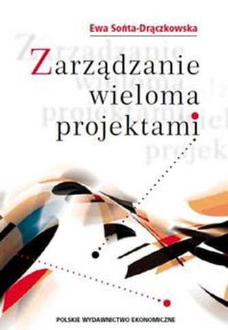 Zarządzanie wieloma projektami Zarządzanie wieloma projektami