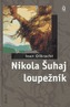 Nikola Šuhaj loupežník
