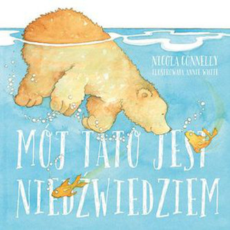 Mój tato jest niedźwiedziem